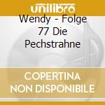 Wendy - Folge 77 Die Pechstrahne cd