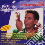 Pack Die Zahnbuerste - Hits Zum Wegfiegen / Various