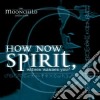 Moonchild - How Now Spirit cd