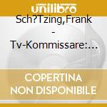 Sch?Tzing,Frank - Tv-Kommissare: Ein Zeichen Der Liebe cd