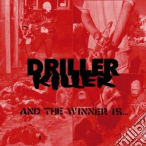 Driller Killer - And The Winner Is... cd musicale