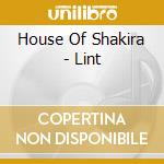 House Of Shakira - Lint cd