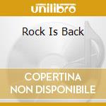 Rock Is Back cd musicale di Spv