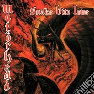 Motorhead - Snake Bite Love cd musicale di MOTORHEAD