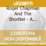 Roger Chapman And The Shortlist - A Turn Unstoned? cd