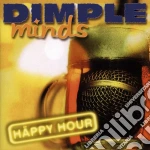 Dimple Minds - Happy Hour ! cd
