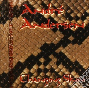 Andre' Andersen - Changing Skin cd musicale di Andre Andersen