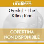 Overkill - The Killing Kind cd