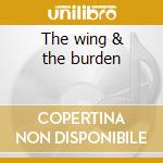 The wing & the burden cd
