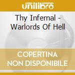 Thy Infernal - Warlords Of Hell