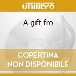 A gift fro cd