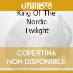 King Of The Nordic Twilight cd musicale di Luca Turilli