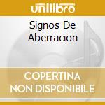 Signos De Aberracion cd