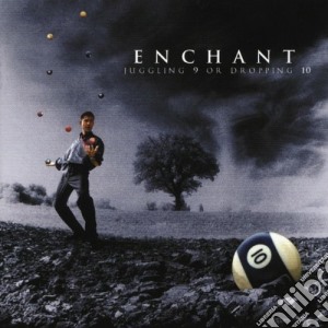 Enchant - Jugglin 9 Or Dropping 10 cd musicale di Enchant