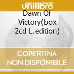 Dawn Of Victory(box 2cd L.edition) cd musicale di RHAPSODY