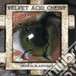 Velvet Acid Christ - Neuralblastoma cd