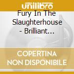 Fury In The Slaughterhouse - Brilliant Thieves cd