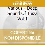 Various - Deep Sound Of Ibiza Vol.1 cd