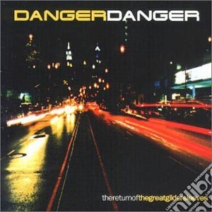 Danger Danger - Return Of The Great Gildersleeves cd musicale di Danger Danger