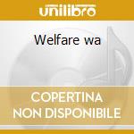 Welfare wa cd