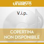 V.i.p. cd