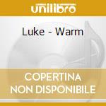 Luke - Warm cd