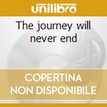 The journey will never end cd