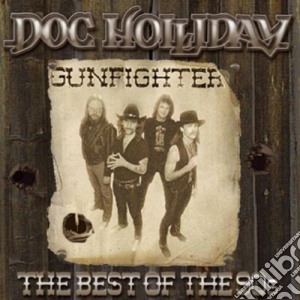 Doc Holliday - Gunfighter - The Best Of The 90s cd musicale di Doc Holliday