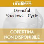 Dreadful Shadows - Cycle cd musicale