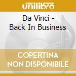 Da Vinci - Back In Business cd musicale di Vinci Da