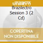 Brazilectro Session 3 (2 Cd) cd