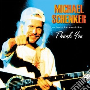 Michael Schenker - Thank You cd musicale di Michael Schenker
