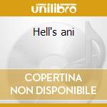 Hell's ani cd