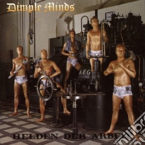 Dimple Minds - Helden Der Arbeit cd musicale