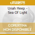 Uriah Heep - Sea Of Light cd