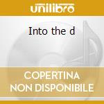 Into the d cd