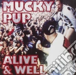 Mucky Pup - Alive & Well cd