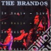 Brandos (The) - In Exile/live cd