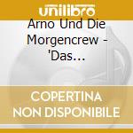 Arno Und Die Morgencrew - "Das Beste,Vol.2"