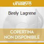 Birely Lagrene cd musicale di LAGRENE BIRELI