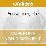 Snow tiger, the cd