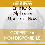 Infinity & Alphonse Mouzon - Now cd