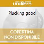 Plucking good cd