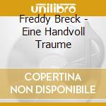 Freddy Breck - Eine Handvoll Traume cd