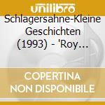 Schlagersahne-Kleine Geschichten (1993) - 'Roy Black & Anita, Gunter Gabriel & Yvon' cd