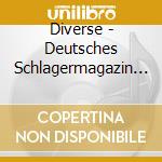 Diverse - Deutsches Schlagermagazin 3 cd musicale di Diverse