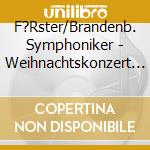 F?Rster/Brandenb. Symphoniker - Weihnachtskonzert (Klassisches) cd