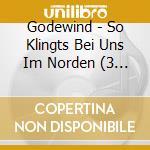 Godewind - So Klingts Bei Uns Im Norden (3 Cd) cd
