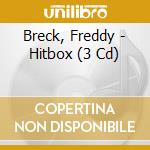 Breck, Freddy - Hitbox (3 Cd) cd musicale di Breck, Freddy