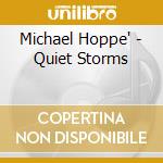 Michael Hoppe' - Quiet Storms cd